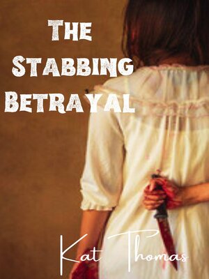 cover image of The Stabbing Betrayal